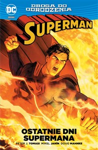 Picture of Superman Ostatnie dni Supermana / Droga do odrodzenia