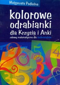Picture of Kolorowe odrabianki dla Krzysia i Anki Zabawy matematyczne dla siedmiolatków
