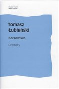 Polska książka : Koczowisko... - Tomasz Łubieński