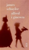 Polska książka : Alfred i G... - James Schuyler