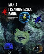 Mania i cz... - Marianna Janczarska -  books in polish 