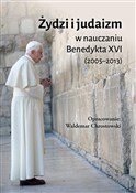Żydzi i ju... - Benedykt XVI, ks. prof. Waldemar Chrostowski -  books in polish 