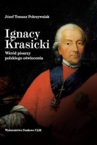 Picture of Ignacy Krasicki Wśród pisarzy polskiego oświecenia