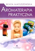 Aromaterap... - Beata Matuszewska -  Polish Bookstore 