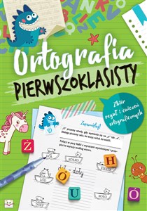 Picture of Ortografia pierwszoklasisty Zbiór reguł i ćwiczeń ortograficznych