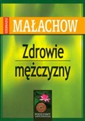 Zdrowie mę... - Giennadij P. Małachow -  Polish Bookstore 