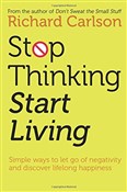 Książka : Stop Think... - Richard Carlson