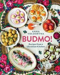 Obrazek Budmo! Recipes from a Ukrainian Kitchen