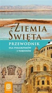 Picture of Ziemia Święta Przewodnik dla pielgrzymów i turystów