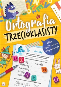 Picture of Ortografia trzecioklasisty Zbiór reguł i ćwiczeń ortograficznych