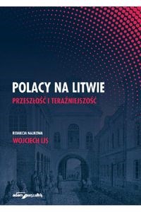 Picture of Polacy na Litwie Przeszłość i teraźniejszość