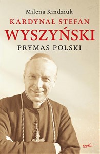 Obrazek Kardynał Stefan Wyszyński Prymas Polski Pamiątka Beatyfikacji Kard. Stefana Wyszyńskiego 2021