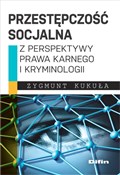 Przestępcz... - Zygmunt Kukuła -  Polish Bookstore 