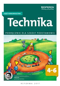 Obrazek Technika 4-6 Podręcznik Część komunikacyjna Szkoła podstawowa