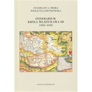 Picture of Itinerarium króla Władysława III 1434-1444