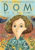 Dom nie z ... - Małgorzata Strękowska-Zaremba -  books from Poland