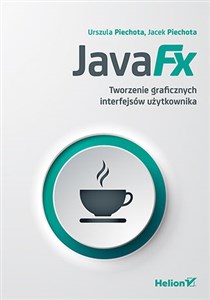 Picture of JavaFX Tworzenie graficznych interfejsów użytkownika
