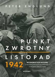 Picture of Punkt zwrotny Listopad 1942. 40 osobistych historii z najważniejszego miesiąca II wojny światowej