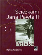 polish book : Ścieżkami ... - Monika Karolczuk