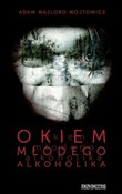 Okiem młod... - Adam Wojtowicz -  books from Poland
