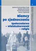 Polska książka : Niemcy po ... - Joanna Dobrowolska-Polak, Natalia Jackowska, Michał Nowosielski, Marcin Tujdowski