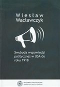 polish book : Swoboda wy... - Wiesław Wacławczyk