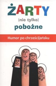 Picture of Żarty (nie tylko) pobożne Humor po chrześcijańsku