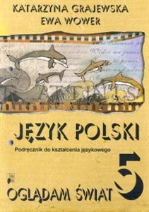 Obrazek Oglądam świat 5 Język polski Podręcznik do kształcenia językowego Szkoła podstawowa