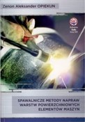 Spawalnicz... - Zenon Aleksander Opiekun -  Polish Bookstore 