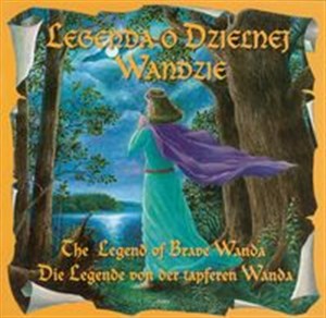 Picture of Legenda o Dzielnej Wandzie The legend of brave wanda Die legende von der tapferen wanda