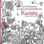 polish book : Kwiaty Ant... - Agnieszka Kamińska