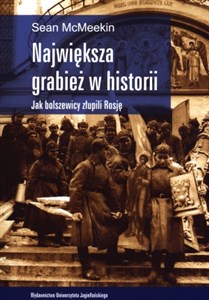 Picture of Największa grabież w historii Jak bolszewicy złupili Rosję