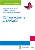 Zobacz : Komunikowa... - Małgorzata Dutka-Mucha, Krzysztof Gawroński, Beata Wawrzyńczak-Jędryka