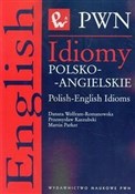 Idiomy pol... - Danuta Wolfram-Romanowska, Przemysław Kaszubski, Martin Parker -  foreign books in polish 