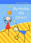 Polska książka : Rytmika dl... - Beatrix Podolska