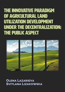 Picture of The innovative paradigm of agricultural land utilization development under the decentralization The public aspect