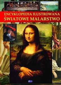 Picture of Encyklopedia ilustrowana Światowe malarstwo