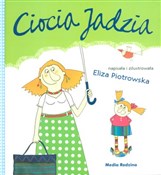 Ciocia Jad... - Eliza Piotrowska -  books in polish 
