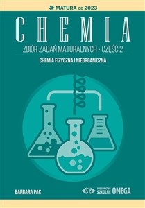 Picture of Chemia Zbiór zadań maturalnych Część 2 Matura od 2023 roku Chemia fizyczna i nieorganiczna