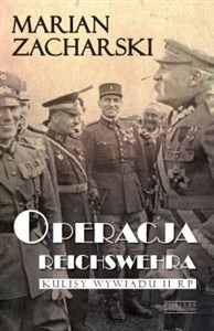 Picture of Operacja Reichswehra Kulisy wywiadu II RP