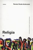 polish book : Religia w ... - Renata Siuda-Ambroziak