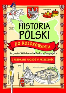 Obrazek Historia Polski do kolorowania - z kredkami podróż w przeszłość