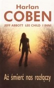 Aż śmierć ... - Harlan Coben, Jeff Abbott, Lee Child -  Polish Bookstore 
