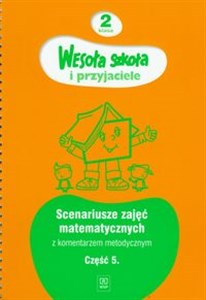 Picture of Wesoła szkoła i przyjaciele 2 Scenariusze zajęć matematycznych z komentarzem metodycznym Część 5