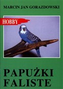 Zobacz : Papużki fa... - Marcin Jan Gorazdowski