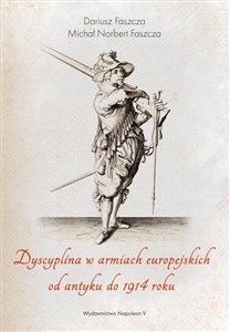 Picture of Dyscyplina w armiach europejskich od antyku do 1914 roku