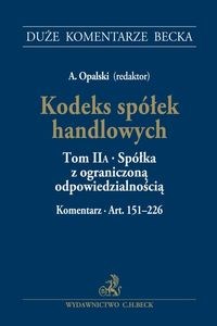 Picture of Kodeks spółek handlowych Tom II A. Spółka z ograniczoną odpowiedzialnością. Komentarz do art. 151-226