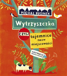 Picture of Wytrzyszczka czyli tajemnice nazw miejscowości