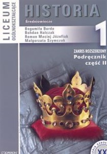 Picture of Historia 1 Podręcznik Część 2 Średniowiecze Liceum ogólnokształcące Zakres rozszerzony