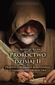 Proroctwo ... - ks. Mateusz Kicka -  Polish Bookstore 